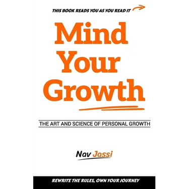 Mind Your Growth: Art and Science of Personal Growth