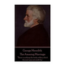 George Meredith - The Amazing Marriage: "There is nothing the body suffers which the soul may not profit by."