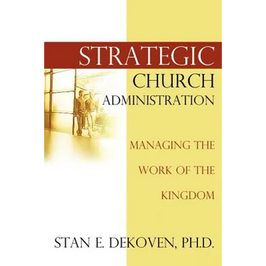Strategic Church Administration