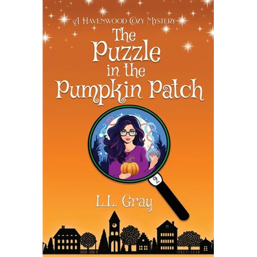 The Puzzle in the Pumpkin Patch: A Havenwood Cozy Mystery