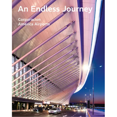 An Endless Journey: Corporacion America Airports