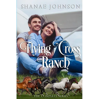 The Flying Cross Ranch Complete Series