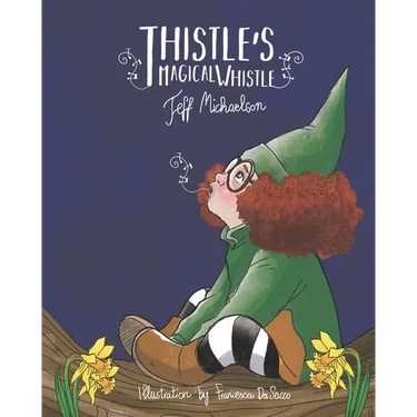 Thistle's Magical Whistle