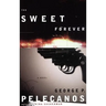 The Sweet Forever
