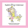 Sophie's Magic Underwear