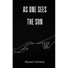 As one sees the sun