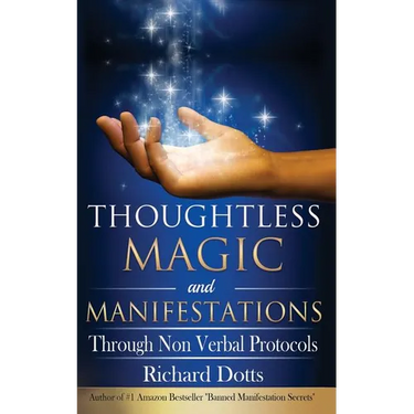 Thoughtless Magic and Manifestations: Through Non Verbal Protocols