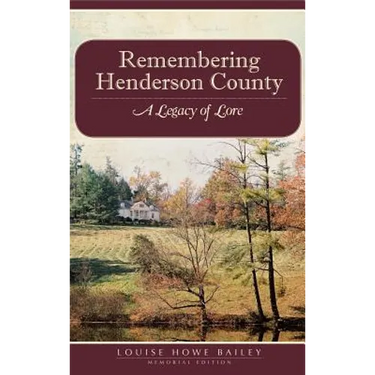 Remembering Henderson County: A Legacy of Lore