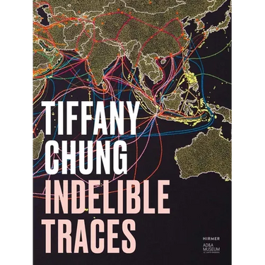 Tiffany Chung: Indelible Traces