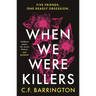 When We Were Killers