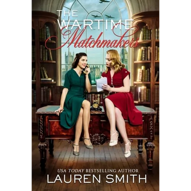 The Wartime Matchmakers