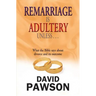 Remarriage Is Adultery Unless...