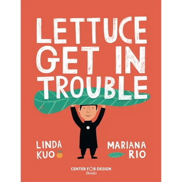 Lettuce Get in Trouble