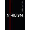 Nihilism: The Emptiness of the Machine