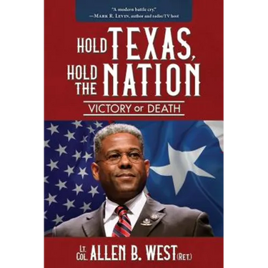 Hold Texas, Hold the Nation: Victory or Death