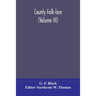 County Folk-Lore (Volume Iii)