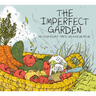 The Imperfect Garden