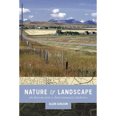 Nature and Landscape: An Introduction to Environmental Aesthetics