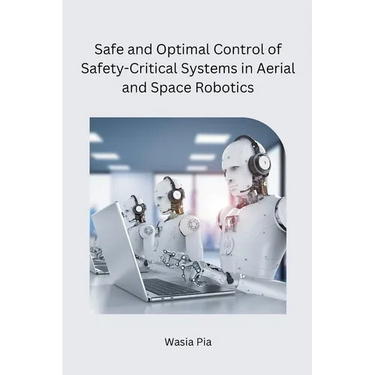 Safe and Optimal Control of Safety-Critical Systems in Aerial and Space Robotics