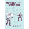 Murder At The Corners