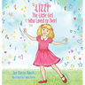 Lizzy, The Little Girl Who Loved to Twirl