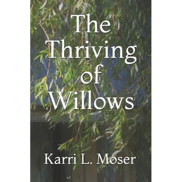 The Thriving of Willows