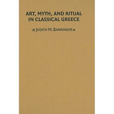 Art, Myth & Ritual Classical Greece