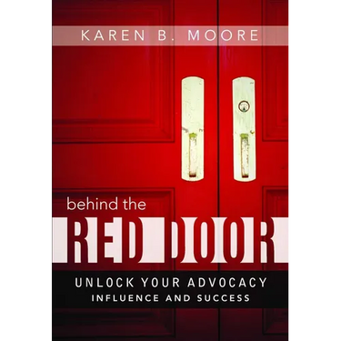Behind the Red Door: Unlock Your Advocacy Influence and Success