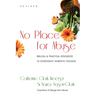 No Place for Abuse: Biblical Practical Resources to Counteract Domestic Violence