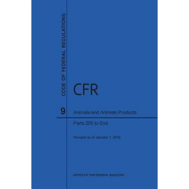 Code of Federal Regulations, Title 9, Parts 200-End, 2016