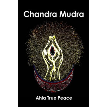 Chandra Mudra: Chandra Mudra: Moving Energy With Your Hands