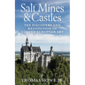 Salt Mines and Castles: The Discovery and Restitution of Looted European Art