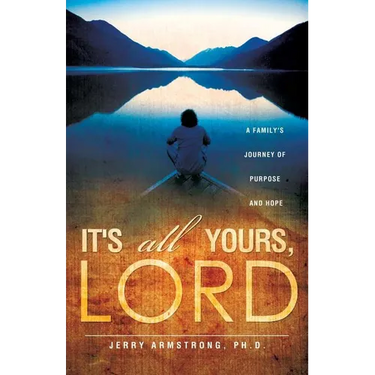 It's All Yours, Lord