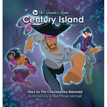 The Chesapeake Mermaid: Century Island