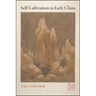 Self-Cultivation in Early China