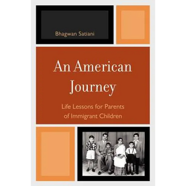 An American Journey: Life Lessons for Parents of Immigrant Children