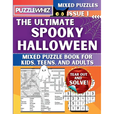 The Ultimate Spooky Halloween Mixed Puzzle Book for Kids, Teens, and Adults: 16 Types of Engaging Variety Puzzles: Word and Math Puzzles (Issue 1)