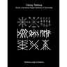 Viking Tattoos: Nordic and Norse Pagan Symbols of Spirituality