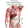 The Five Biological Laws of Nature: : A New Medicine (Color Edition) English