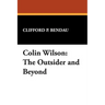 Colin Wilson: The Outsider and Beyond