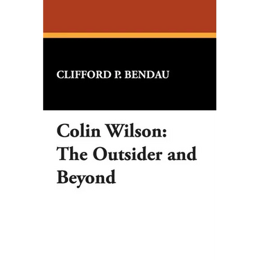 Colin Wilson: The Outsider and Beyond