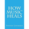 How Music Heals