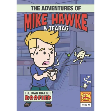 The Adventures of Mike Hawke and Teabag