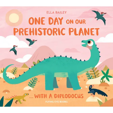 One Day on Our Prehistoric Planet...with a Diplodocus