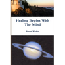 Healing Begins With The Mind