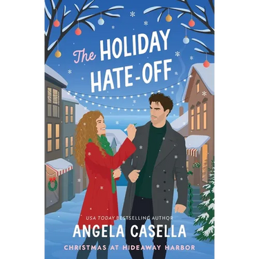 The Holiday Hate-Off: A Spicy, Small-Town, Christmas RomCom