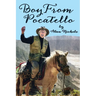 Boy From Pocatello