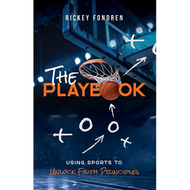 The Playbook: Using Sports to Unlock Faith Principles