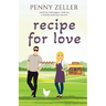 Recipe for Love: A Christian Small Town Rom-Com