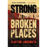 Strong at the Broken Places